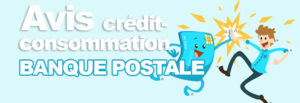avis-credit-consommation-banque-postale